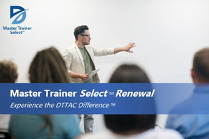 DTTAC Master Trainer Select Renewal 2025 (For Current DTTAC MTS Only)